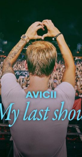 مشاهدة فيلم Avicii My Last Show 2024 مترجم